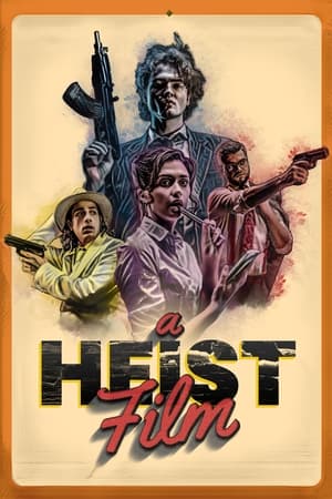 A Heist Film poszter