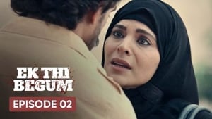 Ek Thi Begum 1. évad Ep.2 2. epizód