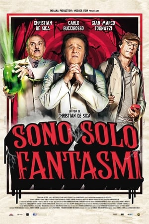 Sono solo fantasmi