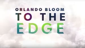 Orlando Bloom: To the Edge kép