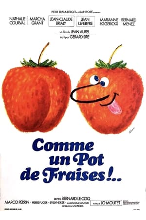 Comme un pot de fraises !..