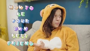 How to Be Your Own Best Friend 1. évad Ep.6 6. epizód