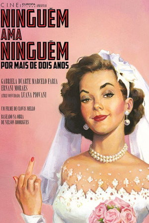 Ninguém Ama Ninguém por Mais de Dois Anos poszter