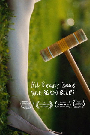 All Beauty Queens Have Broken Bones poszter