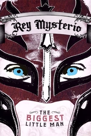 WWE: Rey Mysterio - The Biggest Little Man poszter