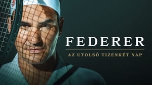 Federer: Az utolsó tizenkét nap háttérkép