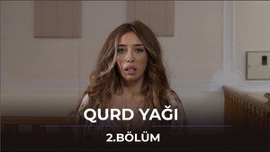 Qurd Yağı 1. évad Ep.2 2. epizód