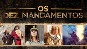 Os Dez Mandamentos: O Filme háttérkép