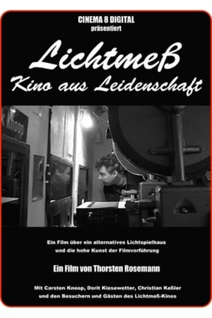 Lichtmeß - Kino aus Leidenschaft