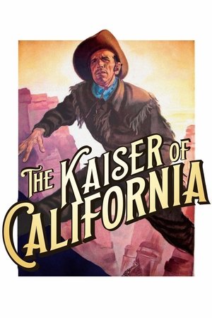 Der Kaiser von Kalifornien poszter