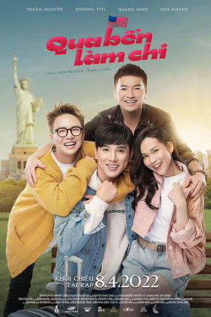 Qua Bển Làm Chi poszter