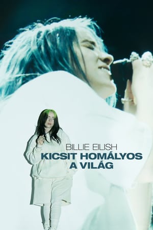 Billie Eilish: Kicsit homályos a világ