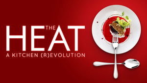 The Heat: A Kitchen (R)evolution háttérkép