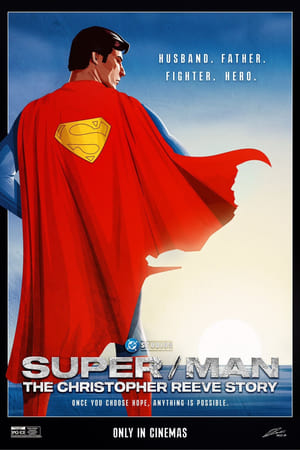 Super/Man: The Christopher Reeve Story poszter