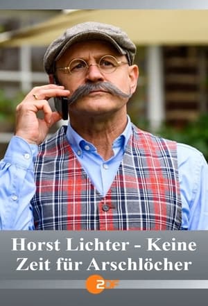 Horst Lichter - Keine Zeit für Arschlöcher poszter