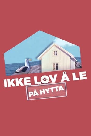 Ikke lov å le på hytta poszter