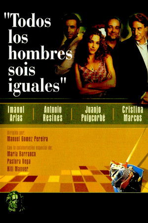 Todos los hombres sois iguales poszter