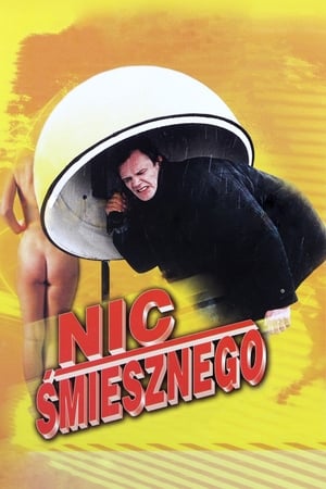 Nic śmiesznego poszter