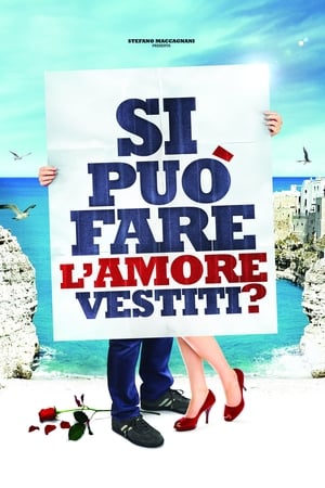 Si può fare l'amore vestiti?