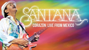 Santana: Corazón Live from Mexico: Live It to Believe It háttérkép