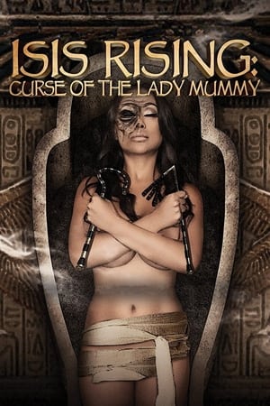 Isis Rising: Curse of the Lady Mummy poszter