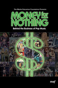 Money for Nothing: Behind the Business of Pop Music