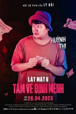 Lật Mặt 6: Tấm Vé Định Mệnh poszter