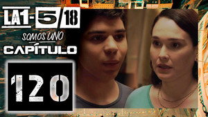 La 1-5/18 Somos uno 1. évad Ep.120 120. epizód