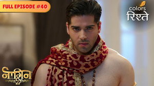 नागिन 2. évad Ep.40 40. epizód