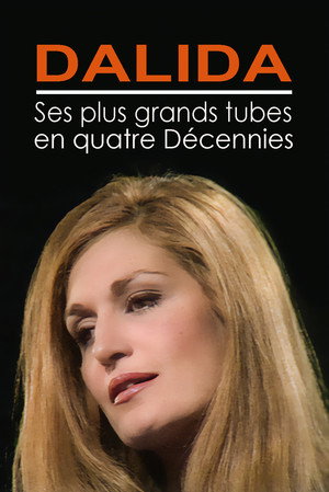 Dalida Forever! - Ihre größten Hits aus vier Jahrzehnten poszter