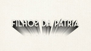 Filhos da Pátria kép