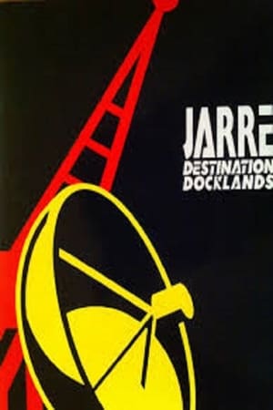 Jean-Michel Jarre - Destination Docklands - The London Concert poszter