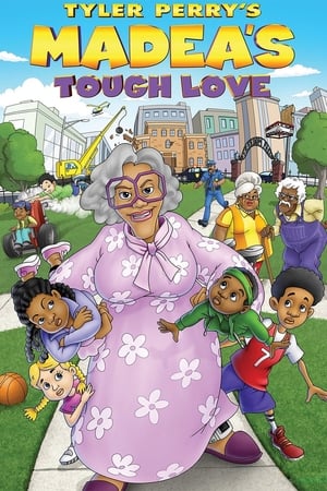 Tyler Perry's Madea's Tough Love