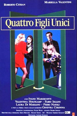 Quattro figli unici poszter