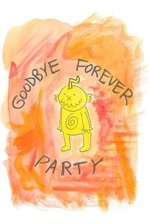 Goodbye Forever Party poszter