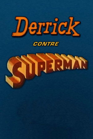 Derrick contre Superman poszter