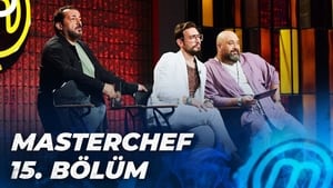 MasterChef Türkiye 5. évad Ep.15 15. epizód