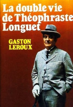 La Double Vie de Théophraste Longuet