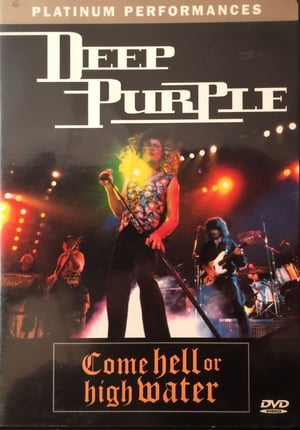 Deep Purple: Come Hell or High Water