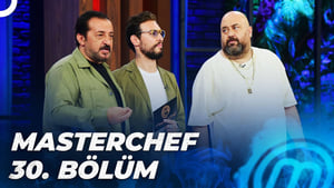 MasterChef Türkiye 5. évad Ep.30 30. epizód