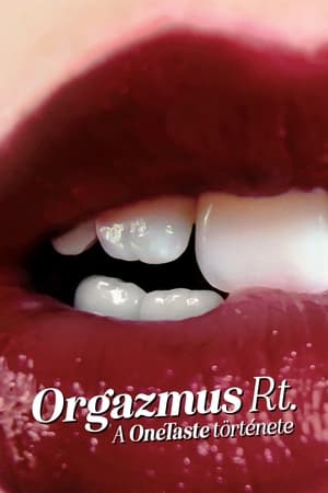 Orgazmus Rt.: A OneTaste története