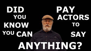 Did You Know You Can Pay Actors to Say Anything? háttérkép