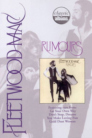 Classic Albums: Fleetwood Mac - Rumours poszter