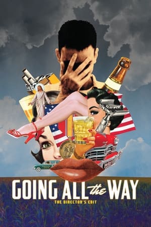 Going All The Way - The Director's Edit