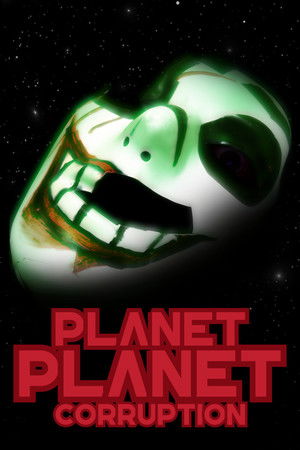 Planet Planet: Corruption poszter