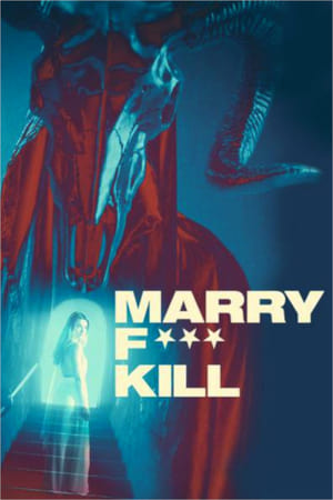 Marry F*** Kill poszter