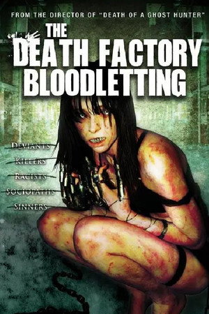The Death Factory: Bloodletting poszter