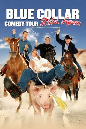 Blue Collar Comedy Tour Rides Again poszter