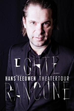 Hans Teeuwen: Echte Rancune poszter