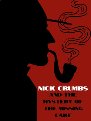 Nick Crumbs and the Mystery of the Missing Cake poszter